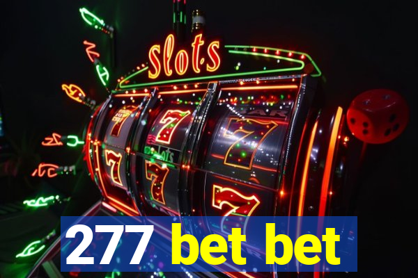 277 bet bet